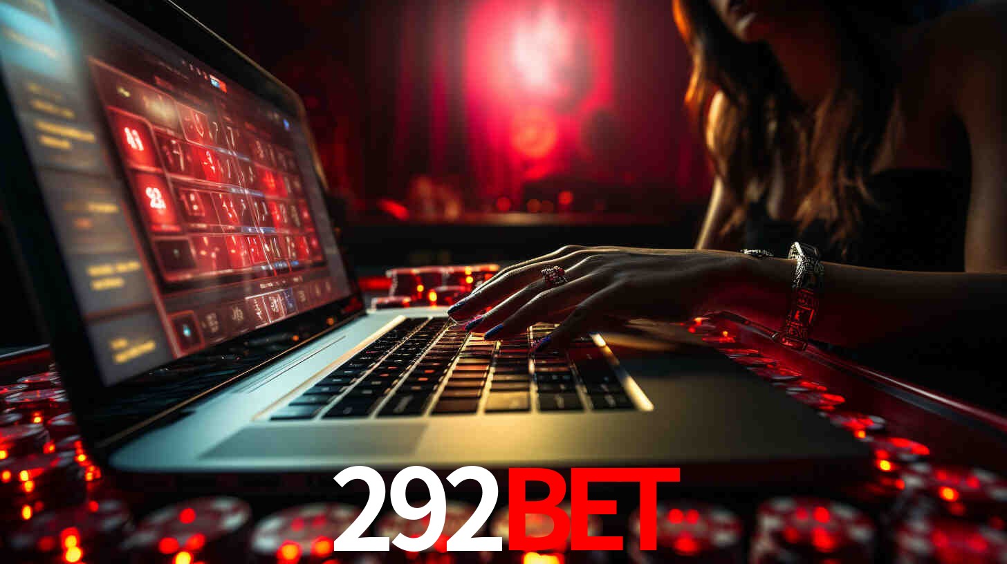 Por Que Escolher o 292bet?